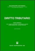 Diritto tributario. Parte generale: fonti, principi costituzionali, accertamento e ispezioni, sistema sanzionatorio, processo tributario