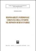 Responsabilità patrimoniale e rilevanza della funzione nel deposito di beni fungibili