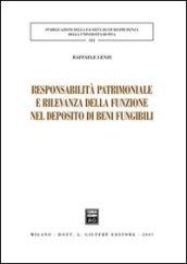 Responsabilità patrimoniale e rilevanza della funzione nel deposito di beni fungibili