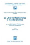 La Libia tra Mediterraneo e mondo islamico. Atti del Convegno (Catania, 1-2 dicembre 2000)