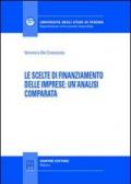 Le scelte di finanziamento delle imprese: un'analisi comparata