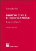 Diritto civile e codificazione. Il rapporto obbligatorio