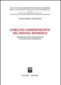 L'organo amministrativo nel sistema monistico. Amministratori indipendenti e funzioni di controllo