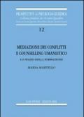 Mediazione dei conflitti e counselling umanistico. Lo spazio della formazione