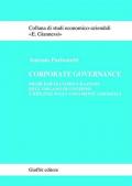 Corporate governance. Problemi di configurazione dell'organo di governo e riflessi sugli andamenti aziendali