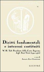 Diritti fondamentali e interessi costituiti. W. H. Talf Presidente della Corte suprema degli Stati Uniti (1921-1930)