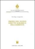 Profili del nuovo diritto agrario e dell'ambiente