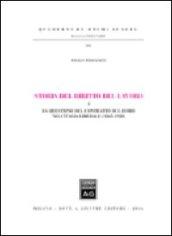 Storia del diritto del lavoro. 1.La questione del contratto di lavoro nell'Italia liberale (1865-1920)