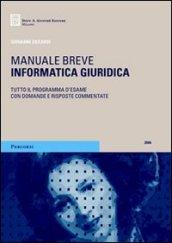 Informatica giuridica. Tutto il programma d'esame con domande e risposte commentate 2006