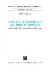 Contratti innominati nel diritto romano. Impostazioni di Labeone e di Aristone