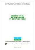 Diritti civili ed economici in tempi di crisi. Atti del Congresso internazionale (Stresa, 13-14 maggio 2005)