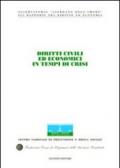 Diritti civili ed economici in tempi di crisi. Atti del Congresso internazionale (Stresa, 13-14 maggio 2005)
