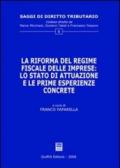 La riforma del regime fiscale delle imprese: lo stato di attuazione e le prime esperienze concrete