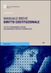 Diritto costituzionale. Tutto il programma d'esame con domande e risposte commentate 2006