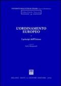 L'ordinamento europeo. 1.I principi dell'Unione