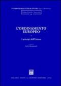 L'ordinamento europeo. 1.I principi dell'Unione