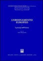 L'ordinamento europeo. 1.I principi dell'Unione