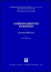 L'ordinamento europeo. 1.I principi dell'Unione