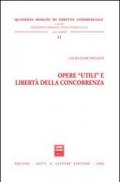 Opere «utili» e libertà della concorrenza