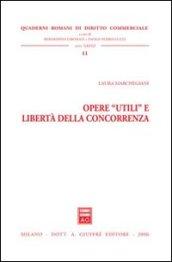 Opere «utili» e libertà della concorrenza