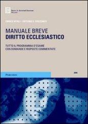 Diritto ecclesiastico. Tutto il programma d'esame con domande e risposte commentate