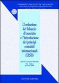 Evoluzione del bilancio d'esercizio e l'introduzione dei principi contabili internazionali (IASB). Atti del Convegno nazionale (Pula, 28 ottobre 2005)