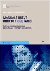 Diritto tributario. Tutto il programma d'esame con domande e risposte commentate