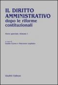 Il diritto amministrativo dopo le riforme costituzionali. Parte speciale: 1