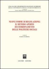 Nuove forme di regolazione: il metodo aperto di coordinamento delle politiche sociali