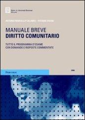 Diritto comunitario. Tutto il programma d'esame con domande e risposte commentate