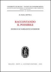 Raccontando il possibile. Eschilo e le narrazioni giuridiche