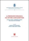 La produzione biologica nel settore agroalimentare