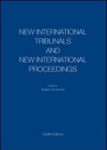New International Tribunals and New International Proceedings