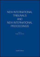 New International Tribunals and New International Proceedings