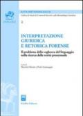 Interpretazione giuridica e retorica forense. Il problema della vaghezza del linguaggio nella ricerca della verità processuale