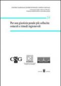 Per una giustizia penale più sollecita: ostacoli e rimedi ragionevoli