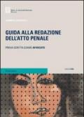 Guida alla redazione dell'atto penale