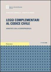 Leggi complementari al Codice civile. Annotate con la giurisprudenza