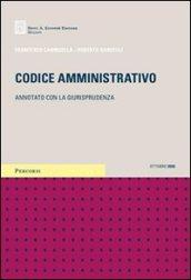 Codice amministrativo. Annotato con la giurisprudenza