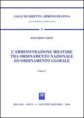 L'amministrazione militare tra ordinamento nazionale ed ordinamento globale