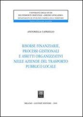 Risorse finanziarie, processi gestionali e assetti organizzativi nelle aziende del trasporto pubblico locale