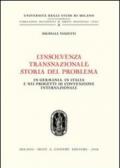 L'insolvenza transnazionale storia del problema. In Germania, in Italia e nei progetti di convenzione internazionale