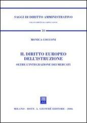 Il diritto europeo dell'istruzione. Oltre l'integrazione dei mercati