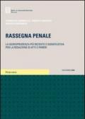 Rassegna penale. La giurisprudenza più recente e significativa per la redazione di atti e pareri