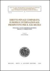 Diritto penale comparato, europeo e internazionale: prospettive per il XXI secolo. Omaggio a Hans-Heinrich Jescheck per il 92° compleanno