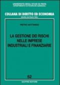 La gestione dei rischi nelle imprese industriali e finanziarie