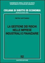 La gestione dei rischi nelle imprese industriali e finanziarie