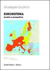 Eurosistema. Analisi e prospettive