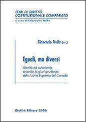 Eguali, ma diversi. Identità ed autonomia secondo la giurisprudenza della corte suprema del Canada