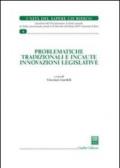 Problematiche tradizionali e incaute innovazioni legislative